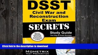 FAVORITE BOOK  DSST the Civil War and Reconstruction Exam Secrets Study Guide: DSST Test Review