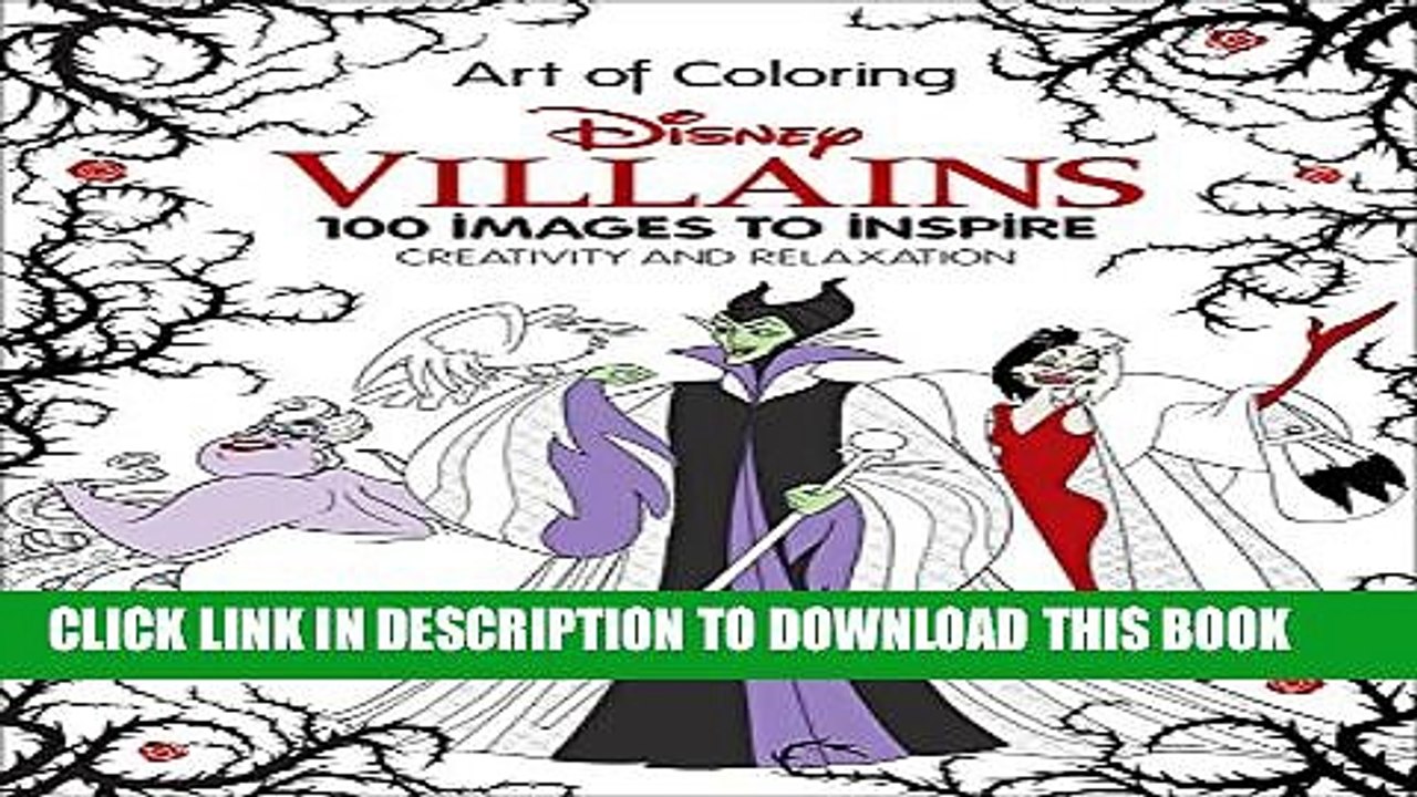 [PDF] Art of Coloring: Disney Villains: 100 Images to Inspire Creativity and Relaxation Full Online