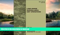 FAVORITE BOOK  Field Manual FM 3-55.93 (FM 7-93) Long-Range Surveillance Unit Operations June