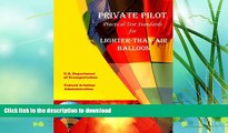 FAVORITE BOOK  Private Pilot Practical Test Standards for Lighter Than Air Balloon Airship FULL