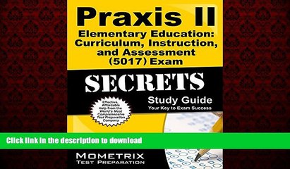 FAVORIT BOOK Praxis II Elementary Education: Curriculum, Instruction, and Assessment (5017) Exam