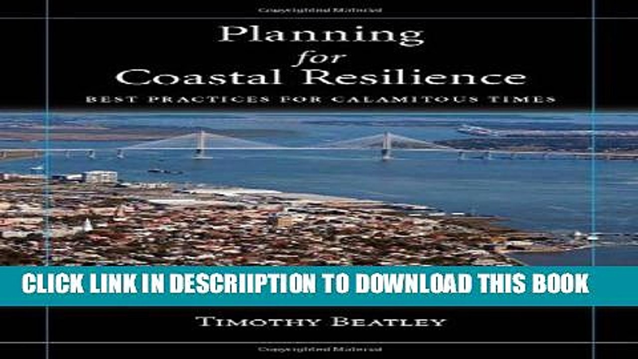 [PDF] Planning for Coastal Resilience: Best Practices  for Calamitous Times Full Online