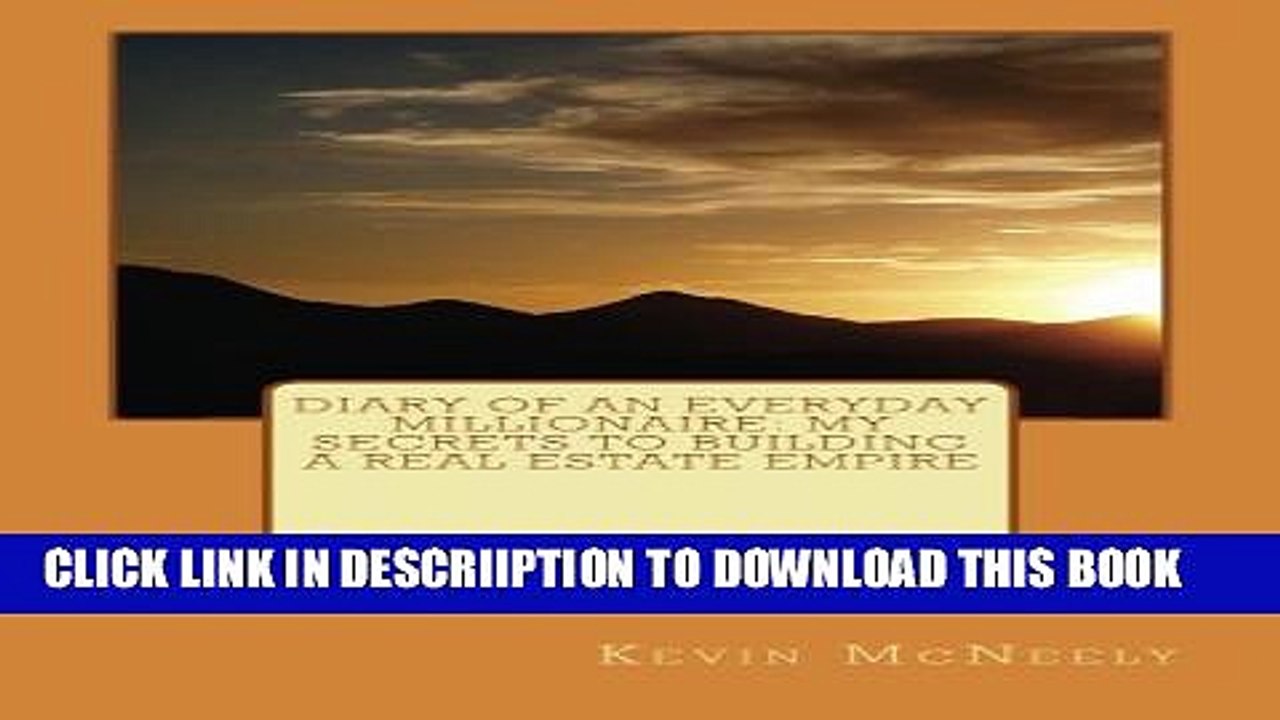 [PDF] Diary of an Everyday Millionaire: My Secrets to Building a Real Estate Empire Full Online