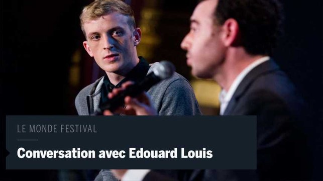Le Monde festival : conversation avec Edouard Louis
