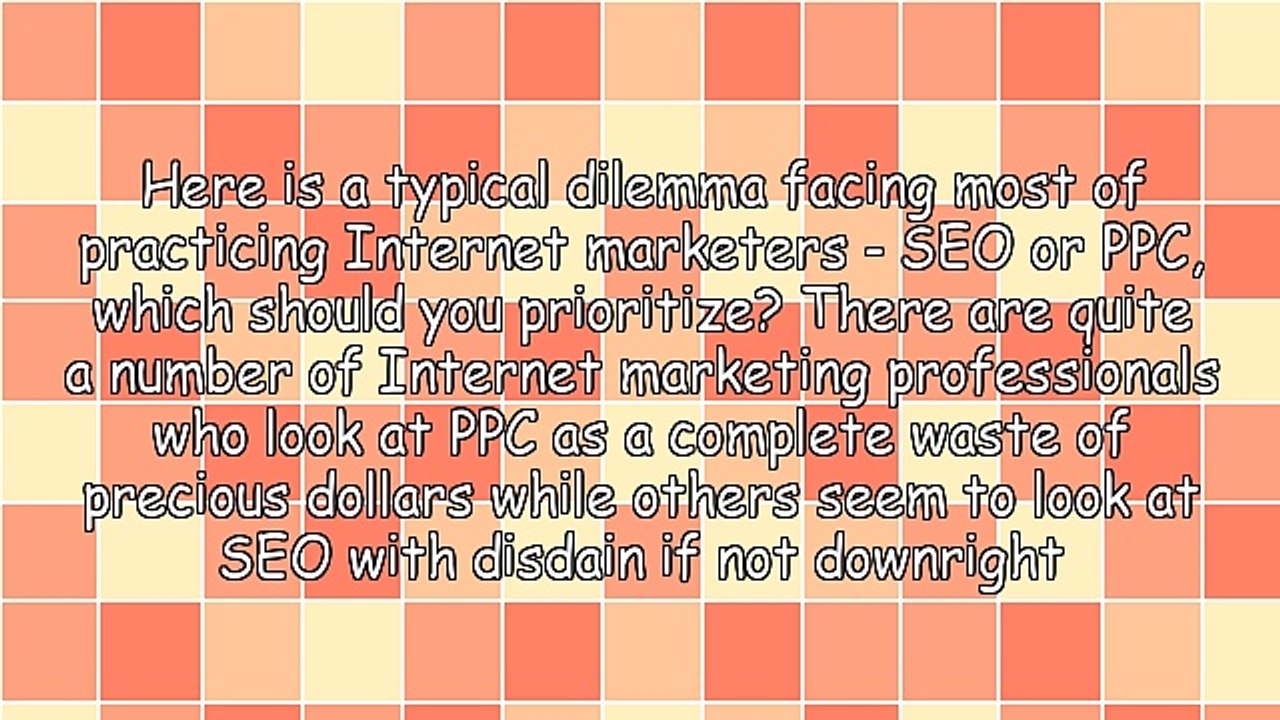 A Common Internet Marketing Dilemma - SEO Versus PPC