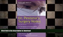 FAVORITE BOOK  Dr. Pestana s Surgery Notes: Top 180 Vignettes for the Surgical Wards (Kaplan Test