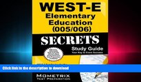 FAVORIT BOOK WEST-E Elementary Education (005/006) Secrets Study Guide: WEST-E Test Review for the