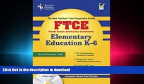 READ PDF Florida Teacher Certification Examination: Elementary Education K-6 (The Best Teacher s