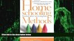 Big Deals  Homeschooling Methods: Seasoned Advice on Learning Styles  Best Seller Books Best Seller