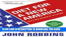 [PDF] Diet for a New America: How Your Food Choices Affect Your Health, Happiness and the Future