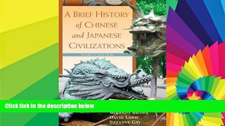 Big Deals  A Brief History of Chinese and Japanese Civilizations  Best Seller Books Most Wanted