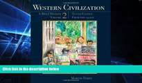 Big Deals  Western Civilization: A Brief History, Volume II: From the 1400 s  Free Full Read Most