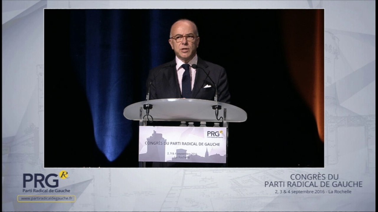 Congrès PRG 2016 - Discours de Bernard Cazeneuve