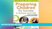 Big Deals  Preparing Children for Success in School and Life: 20 Ways to Increase Your Child s