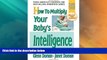 Big Deals  How to Multiply Your Baby s Intelligence (The Gentle Revolution Series)  Free Full Read