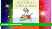 Big Deals  A Family of Readers: The Book Lover s Guide to Children s and Young Adult Literature
