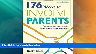 Big Deals  176 Ways to Involve Parents: Practical Strategies for Partnering With Families  Best