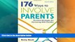 Big Deals  176 Ways to Involve Parents: Practical Strategies for Partnering With Families  Best