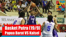 Bola Basket - (Putra) Papua Barat vs Kalsel, Senin (19/9)