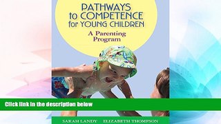 Big Deals  Pathways to Competence for Young Children: A Parenting Program  Free Full Read Most