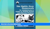 Big Deals  The Battle Over Homework: An Administrator s Guide to Setting Sound and Effective