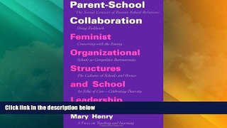 Big Deals  Parent-School Collaboration: Feminist Organizational Structures and School Leadership