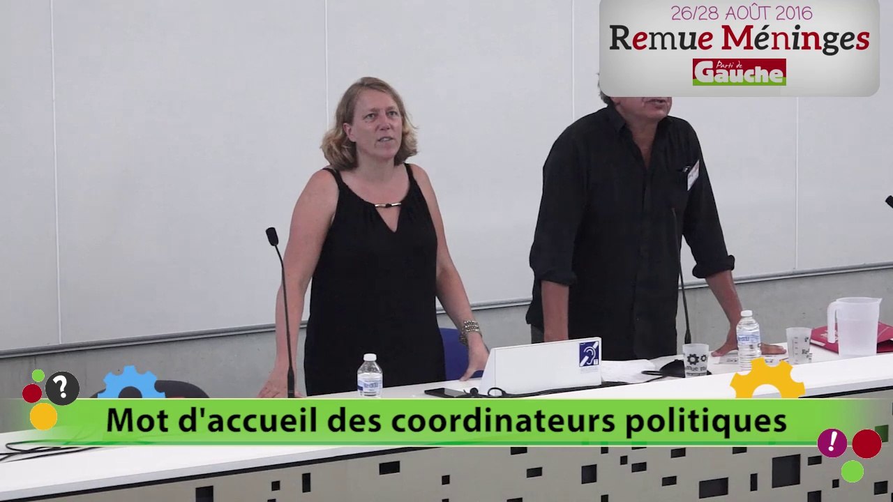 Mot d'Accueil des coordinateurs politiques du Parti de Gauche - RM2016