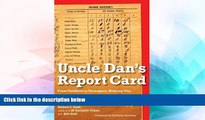 Big Deals  Uncle Dan s Report Card: From Toddlers to Teenagers, Helping Our Children Build