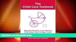 Big Deals  The Child Care Textbook: Required Reading in the Nation s First Tuition-free, College