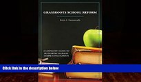 Big Deals  Grassroots School Reform: A Community Guide to Developing Globally Competitive