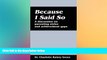 Big Deals  Because I Said So: A Discussion on Parenting Styles and Achievement Gaps  Best Seller