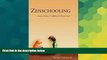 Big Deals  Zenschooling: Living a Fabulous   Fulfilling Life Without School  Best Seller Books