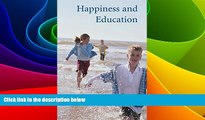 Big Deals  Happiness and Education  Free Full Read Best Seller