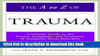 [PDF] The A to Z of Trauma (Library of Health and Living) Full Online