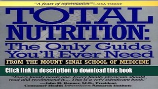[PDF] Total Nutrition: The Only Guide You ll Ever Need - From The Mount Sinai School of Medicine