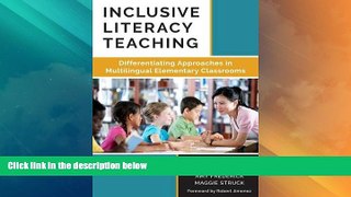 Big Deals  Inclusive Literacy Teaching: Differentiating Approaches in Multilingual Elementary