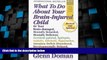 Big Deals  What To Do About Your Brain-injured Child  Best Seller Books Best Seller