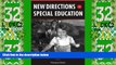 Big Deals  New Directions in Special Education: Eliminating Ableism in Policy and Practice  Best