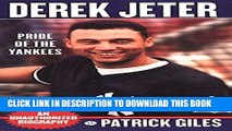 [PDF] Derek Jeter: Pride Of The Yankees [Full Ebook]