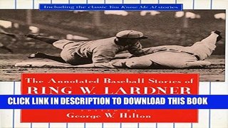 [PDF] The Annotated Baseball Stories of Ring W. Lardner, 1914-1919 [Online Books]