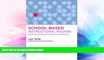 Big Deals  School-Based Instructional Rounds: Improving Teaching and Learning Across Classrooms