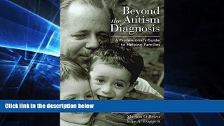 Big Deals  Beyond the Autism Diagnosis: A Professional s Guide to Helping Families  Best Seller