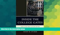 Big Deals  Inside the College Gates: How Class and Culture Matter in Higher Education  Free Full