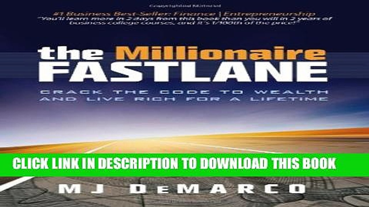 [PDF] The Millionaire Fastlane: Crack the Code to Wealth and Live Rich for a Lifetime. Full