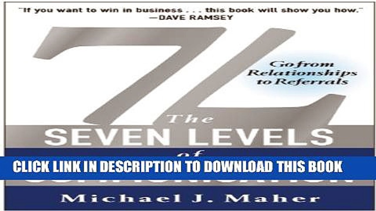 [PDF] 7L: The Seven Levels of Communication: Go From Relationships to Referrals Full Online