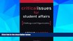 Must Have PDF  Critical Issues for Student Affairs: Challenges and Opportunities  Best Seller