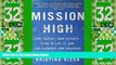 Big Deals  Mission High: One School, How Experts Tried to Fail It, and the Students and Teachers