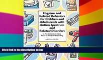 Big Deals  Hygiene and Related Behaviors for Children and Adolescents with Autism Spectrum and
