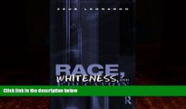 Must Have PDF  Race, Whiteness, and Education (Critical Social Thought)  Best Seller Books Best