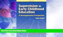 Big Deals  Supervision in Early Childhood Education: A Developmental Perspective (Early Childhood